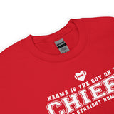 Karma Is The Guy On The Chiefs Unisex Sweatshirt