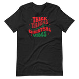 Thick Thighs Unisex t-shirt