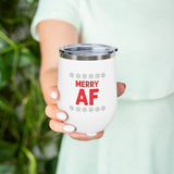 "Merry AF" 12oz Insulated Wine Tumbler