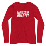 "Gangster Wrapper" Unisex Long Sleeve Tee
