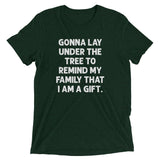 Gonna Lay Under the Tree" Short sleeve t-shirt