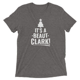 "It's a Beaut Clark!" Short sleeve t-shirt