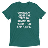 Gonna Lay Under the Tree" Short sleeve t-shirt