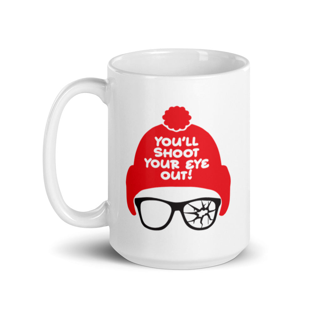 "You'll Shoot Your Eye Out" White glossy mug